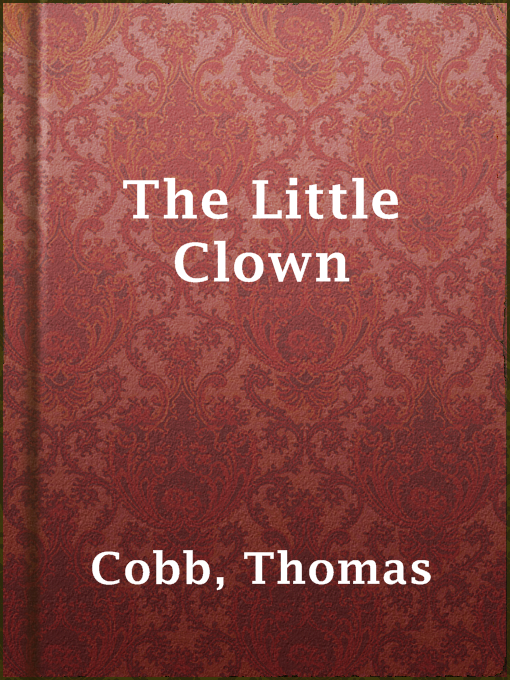Title details for The Little Clown by Thomas Cobb - Available